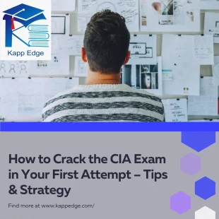How to Crack the CIA Exam in Your First Attempt – Tips & Strategy